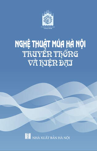 Nghệ thuật múa Hà Nội truyền thống và hiện đại