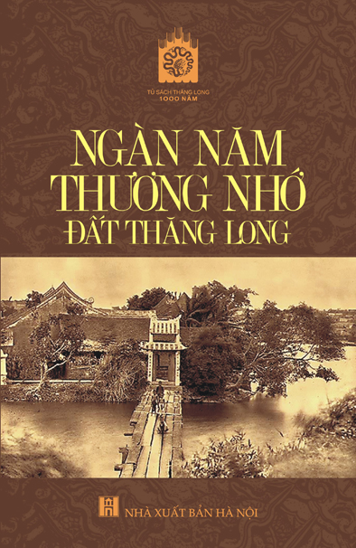 Ngàn năm thương nhớ đất Thăng Long