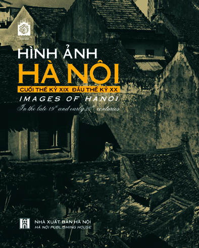 Hình ảnh Hà Nội (cuối thế kỷ XIX đầu thế kỷ XX)
