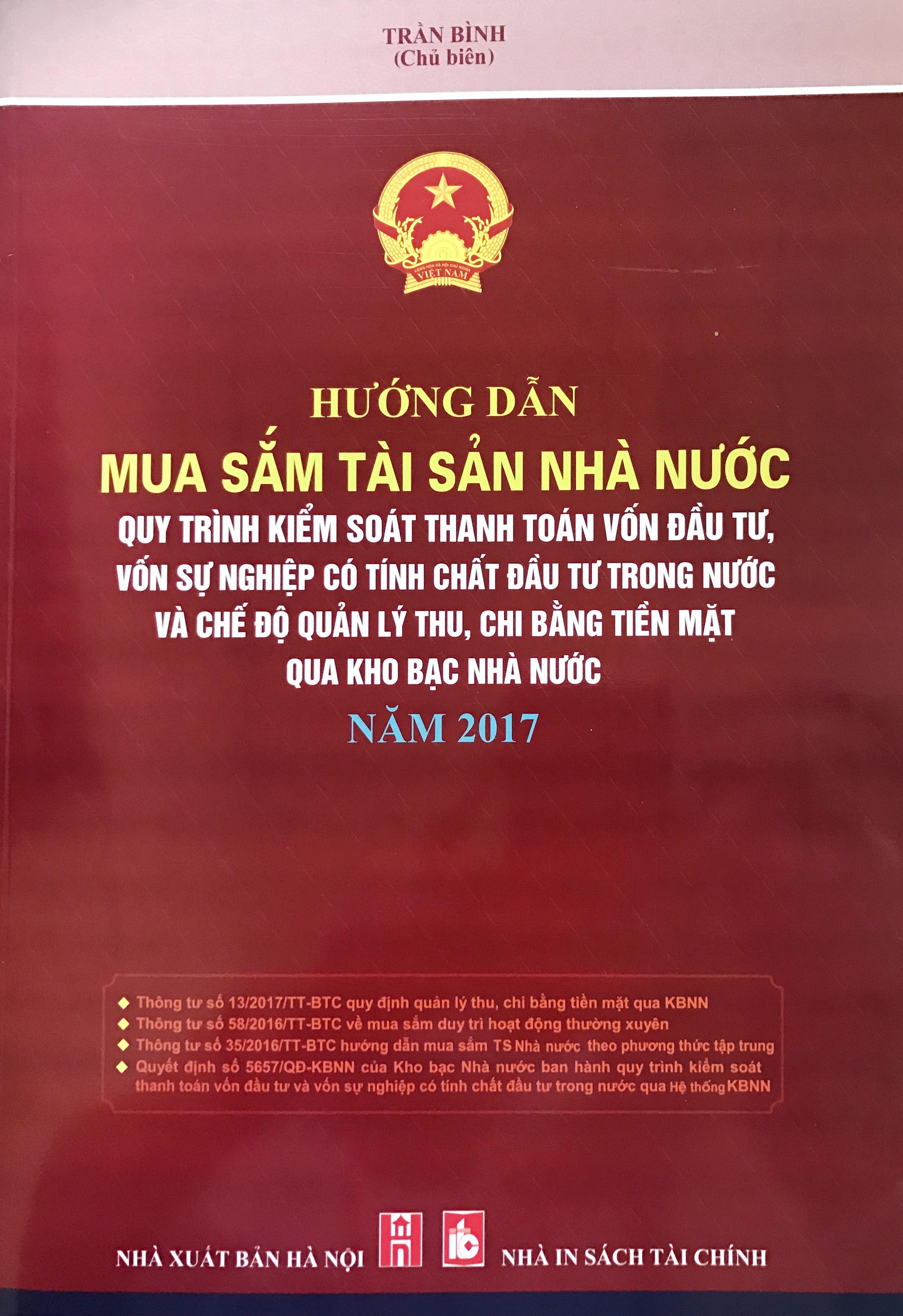 Hướng dẫn mua sắm tài sản nhà nước – quy trình kiểm soát thanh toán vốn đầu tư, vốn sự nghiệp có tính chất đầu tư trong nước và chế độ quản lý thu, chi bằng tiền mặt qua Kho bạc Nhà nước năm 2017
